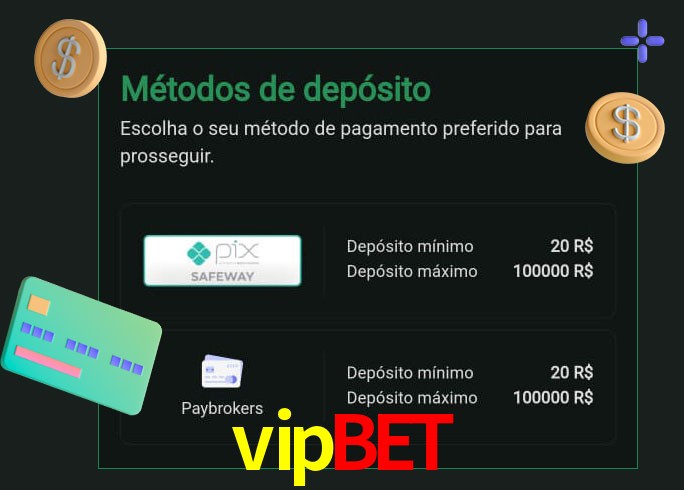 O cassino vipbet oferece uma grande variedade de métodos de pagamento